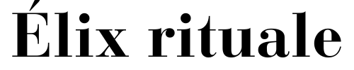 Élix Rituale IT